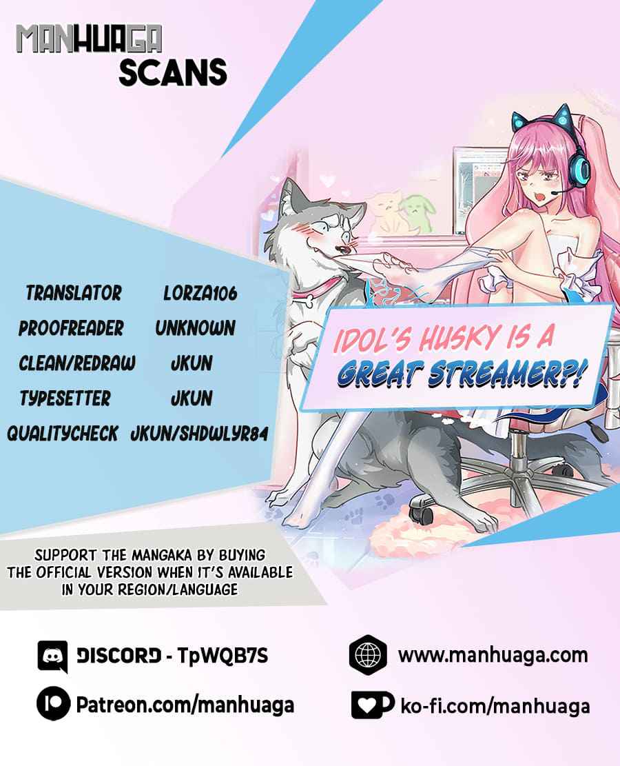 Idol's Husky is a great streamer?! Chapter 1 1